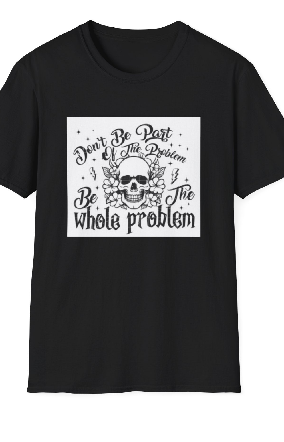 Don't be part of the Problem...- Skeleton Cotton T-Shirt-Threads from the Crypt