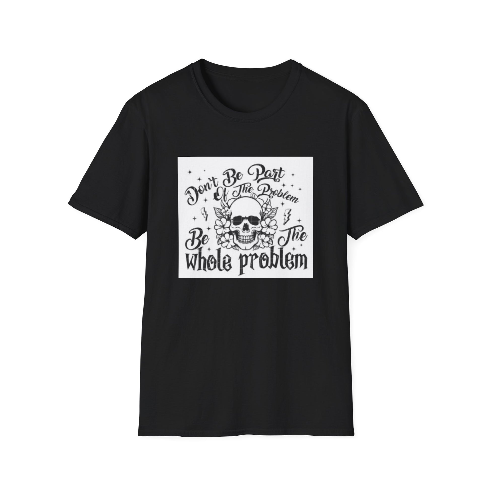 Don't be part of the Problem...- Skeleton Cotton T-Shirt-Threads from the Crypt